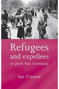 Refugees and Expellees in Post-War Germany