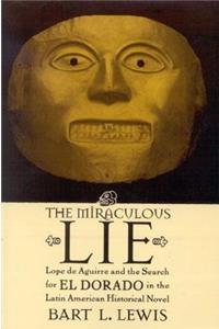 The Miraculous Lie