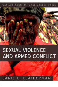 Sexual Violence and Armed Conflict