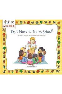 Starting School: Do I Have to Go to School?