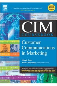 CIM Coursebook 04/05 Customer Communications in Marketing