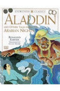 Eyewitness Classics:  Aladdin & Other Tales from the Arabian Nights