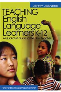 Teaching English Language Learners K-12