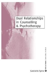 Dual Relationships in Counselling & Psychotherapy