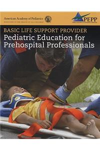 Basic Life Support Provider: Pediatric Education for Prehospital Professionals