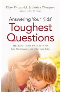 Answering Your Kids' Toughest Questions