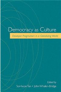 Democracy as Culture