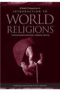 STUDY COMPAN TO INTRO WORLD RELIGIONS