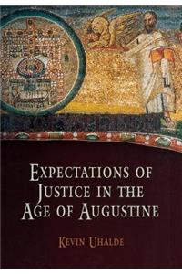 Expectations of Justice in the Age of Augustine