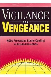 Vigilance and Vengeance