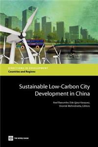 Sustainable Low-Carbon City Development in China