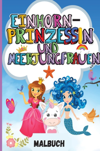 Einhorn, Prinzessin und Meerjungfrauen