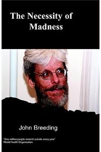 Necessity of Madness
