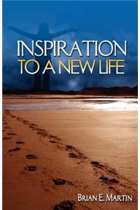 Inspiration to a New Life