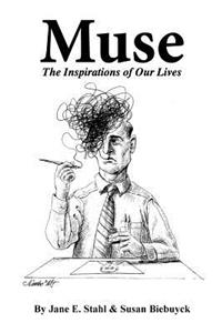 Muse: The Inspirations of Our Lives