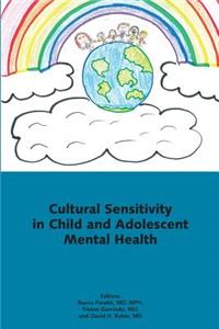 Cultural Sensitivity in Child and Adolescent Mental Health