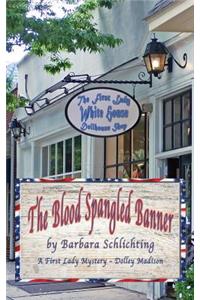 The Blood Spangled Banner