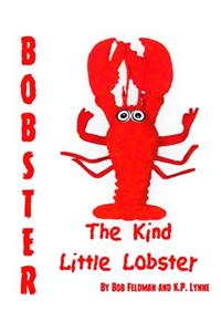 Bobster the Kind Little Lobster