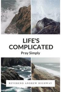 Life's Complicated