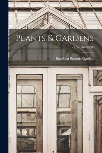 Plants & Gardens; v.43 (1986-1988)