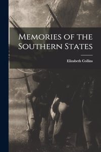 Memories of the Southern States