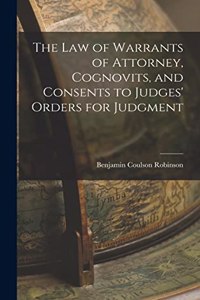 The Law of Warrants of Attorney, Cognovits, and Consents to Judges' Orders for Judgment
