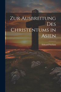 Zur Ausbreitung des Christentums in Asien