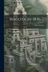 Bogotá in 1836-7