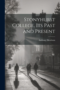 Stonyhurst College, Its Past and Present