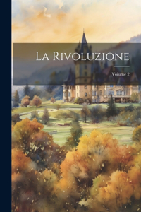 Rivoluzione; Volume 2