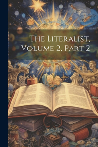 Literalist, Volume 2, part 2