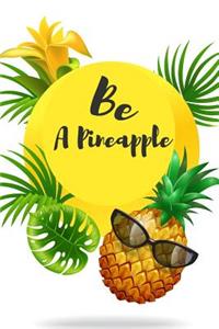 Be A Pineapple