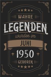 Wahre Legenden wurden im Juni 1950 geboren