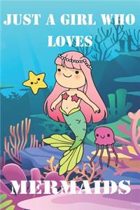 Just A Girl Who Loves Mermaids