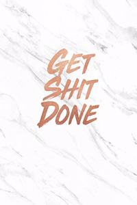 Get Shit Done