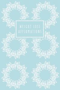 Weight Loss Affirmations