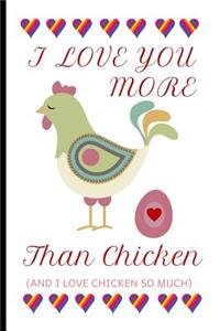 I Love You More Than Chicken