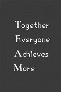 Together Everyone Achieves More