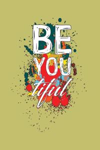 Be You Tiful