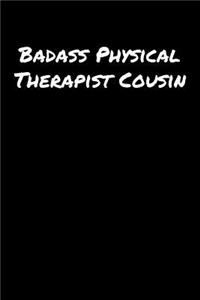 Badass Physical Therapist Cousin