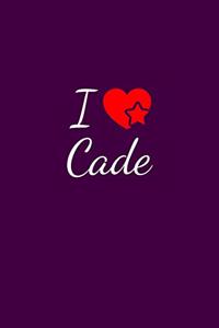 I love Cade