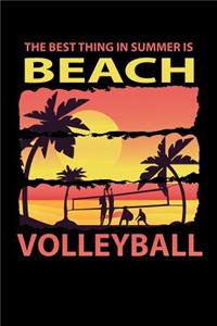 The Best Thing In Summer Is Beach Volleyball
