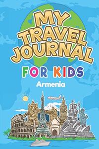 My Travel Journal for Kids Armenia