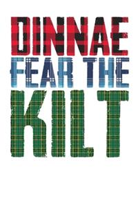 Dinnae Fear The Kilt