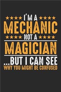I'm A Mechanic Not A Magician