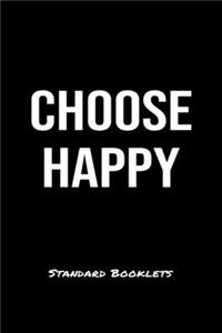 Choose Happy Standard Booklets