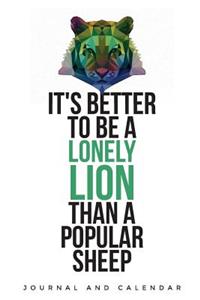It's Better to Be a Lonely Lion Than a Popular Sheep