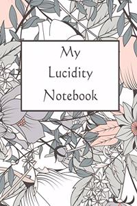 My Lucidity Notebook