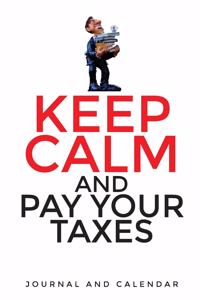 Keep Calm and Pay Your Taxes