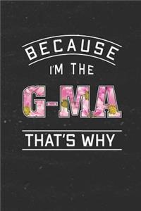 Because I'm the G-Ma That's Why